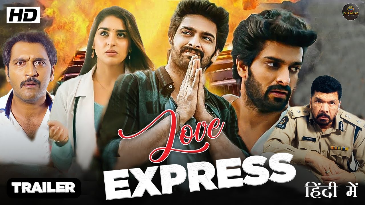 Love Express South Hindi Dubbed Blockbuster Romantic Action Movie | Naga Shaurya, Ajay, Sana