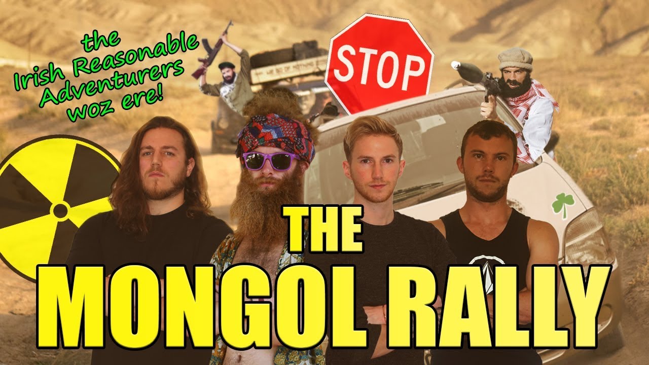 The Mongol Rally 2018 - Full Documentary! The Irish Reasonable Adventurers
