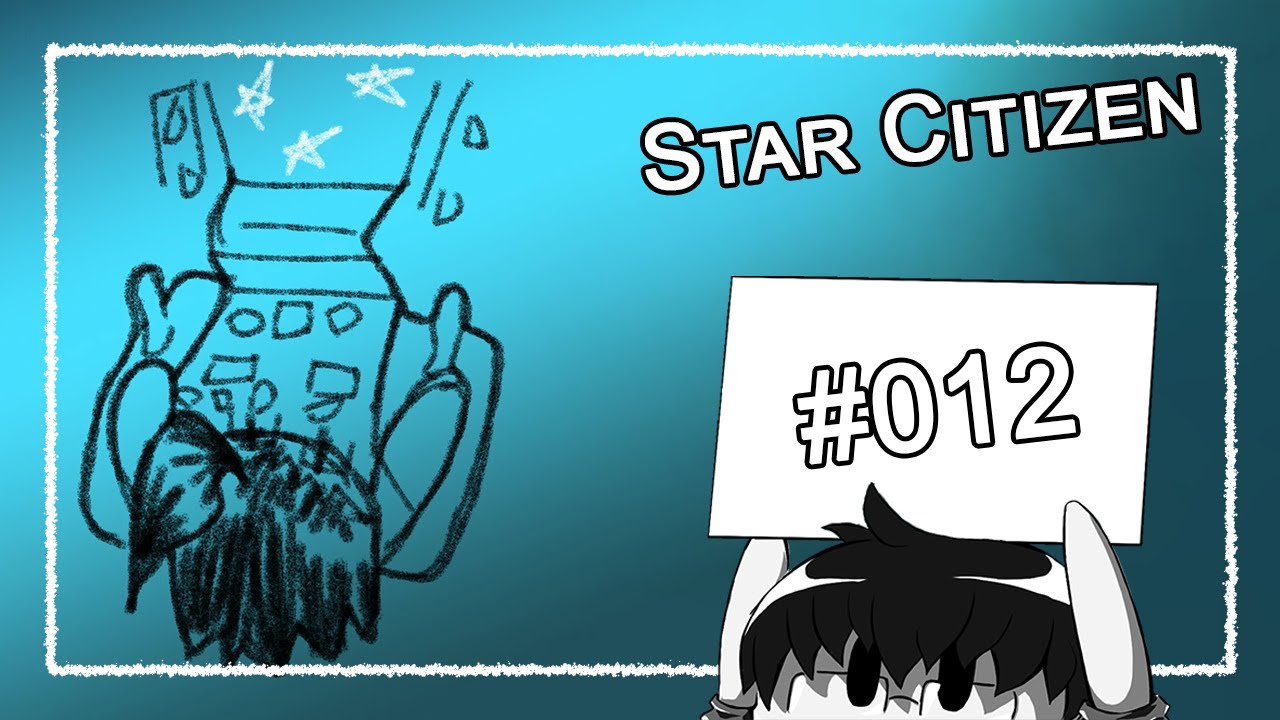Star Citizen | 012 --- Accidentally Eepy