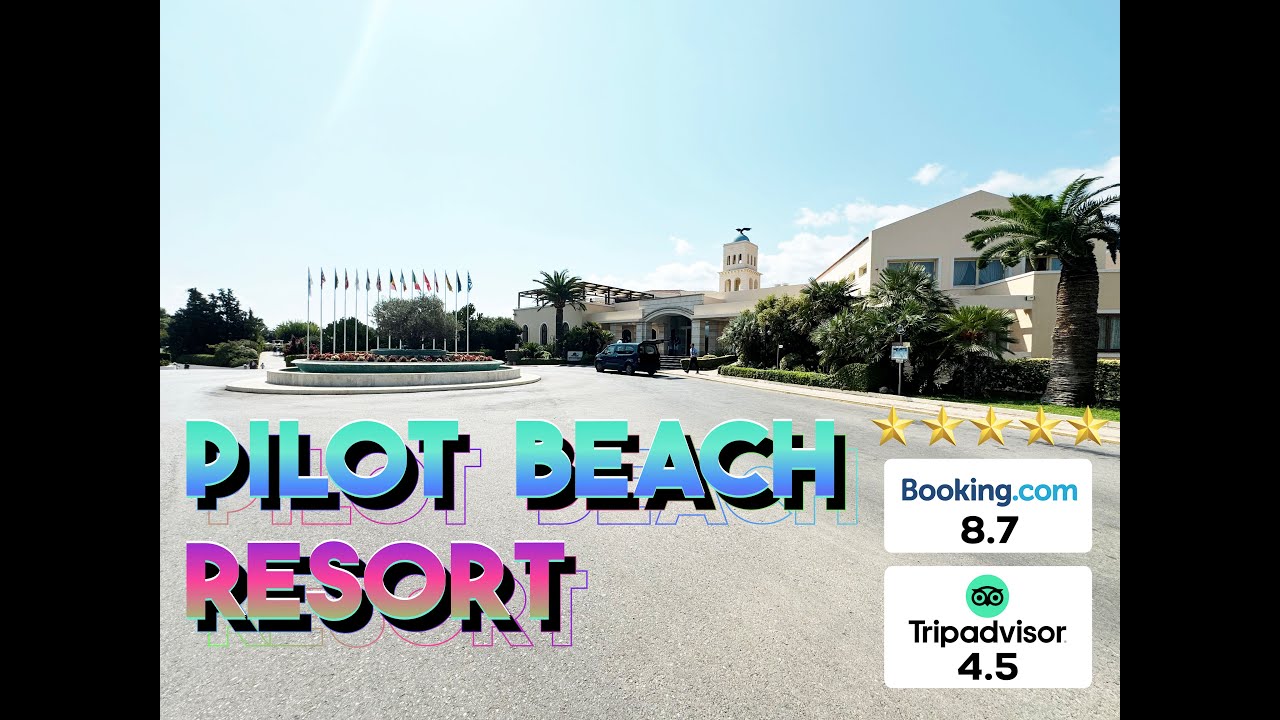 Pilot Beach Resort ⭐️⭐️⭐️⭐️⭐️ Crete, Georgioupoli,  Short  Resort and Beach Tour