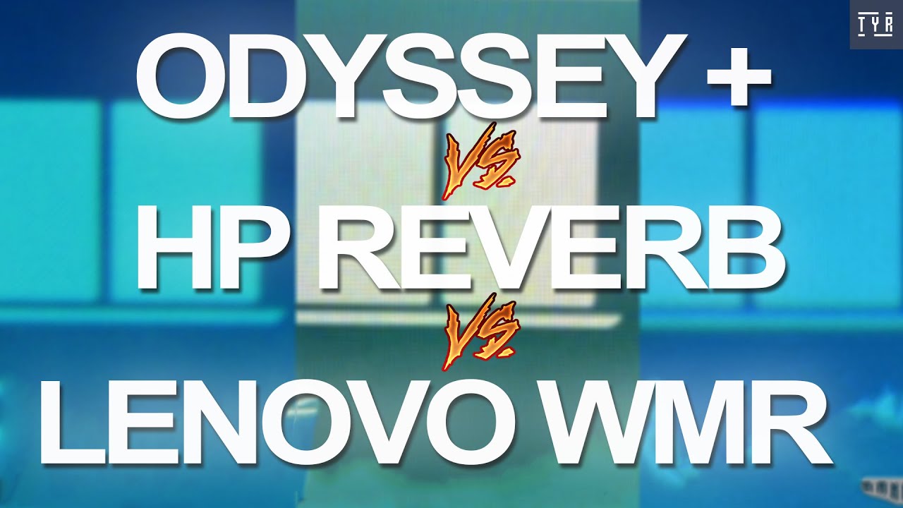 THROUGH THE LENSES - HP Reverb vs Odyssey Plus vs Lenovo Explorer - WMR Edition
