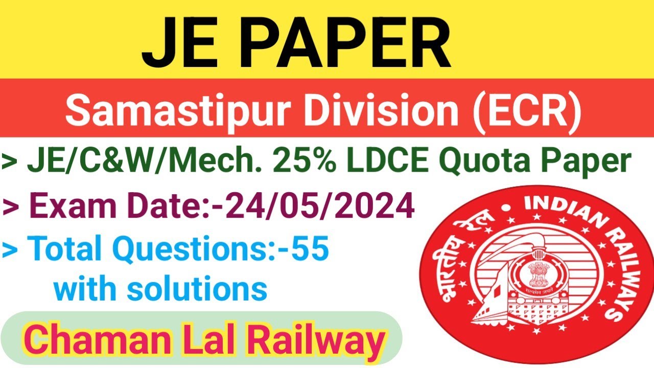 Samastipur Division(ECR) 24/05/2024 JE Paper solution @ChamanLalRailway #railway #je #ldce #tech