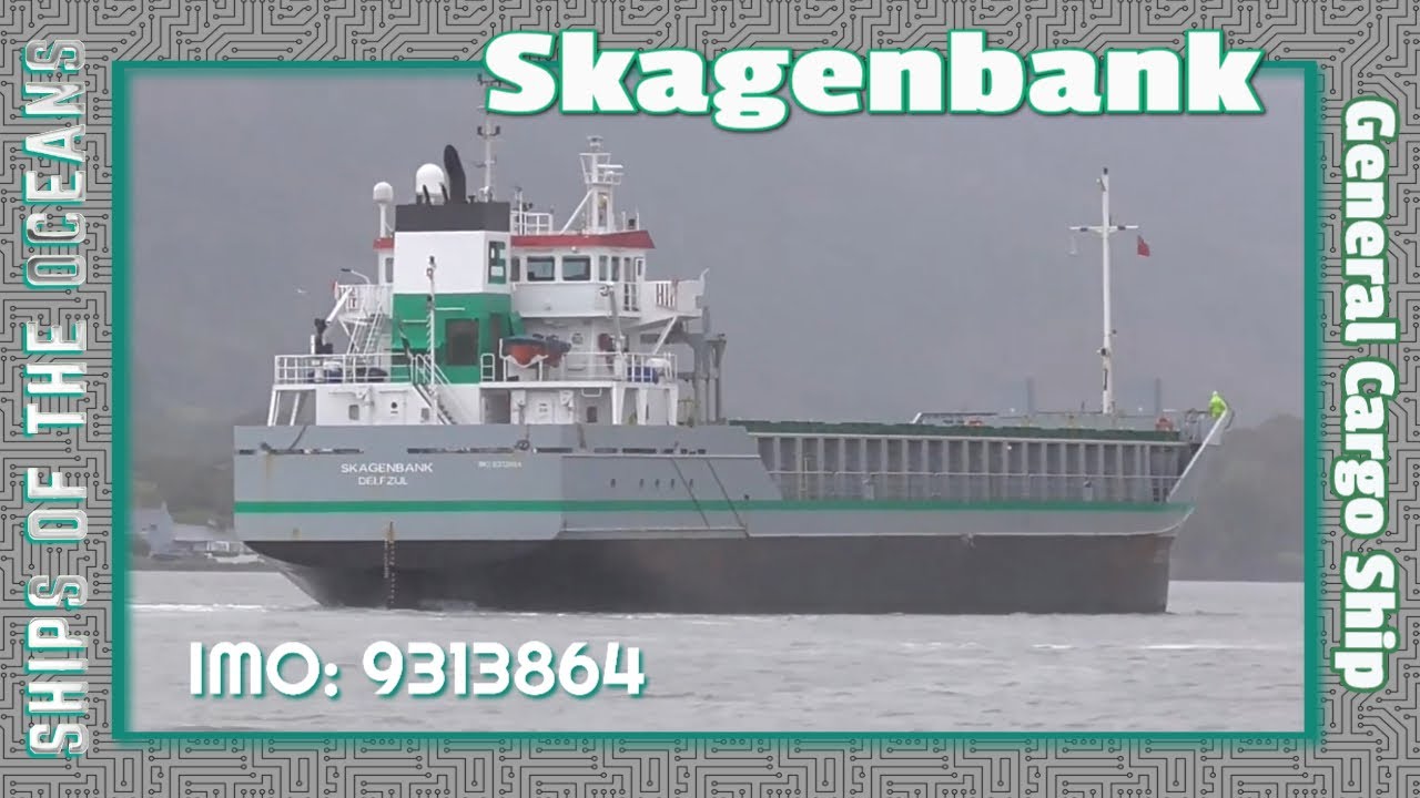 Skagenbank - General Cargo Ship arrives Warrenpoint Harbour