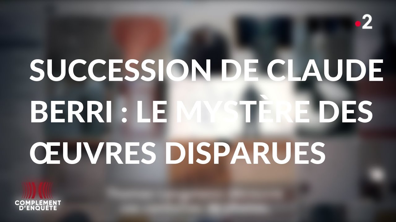 Complément d'enquête. Au nom du père, du fisc et de Claude Berri / Extrait
