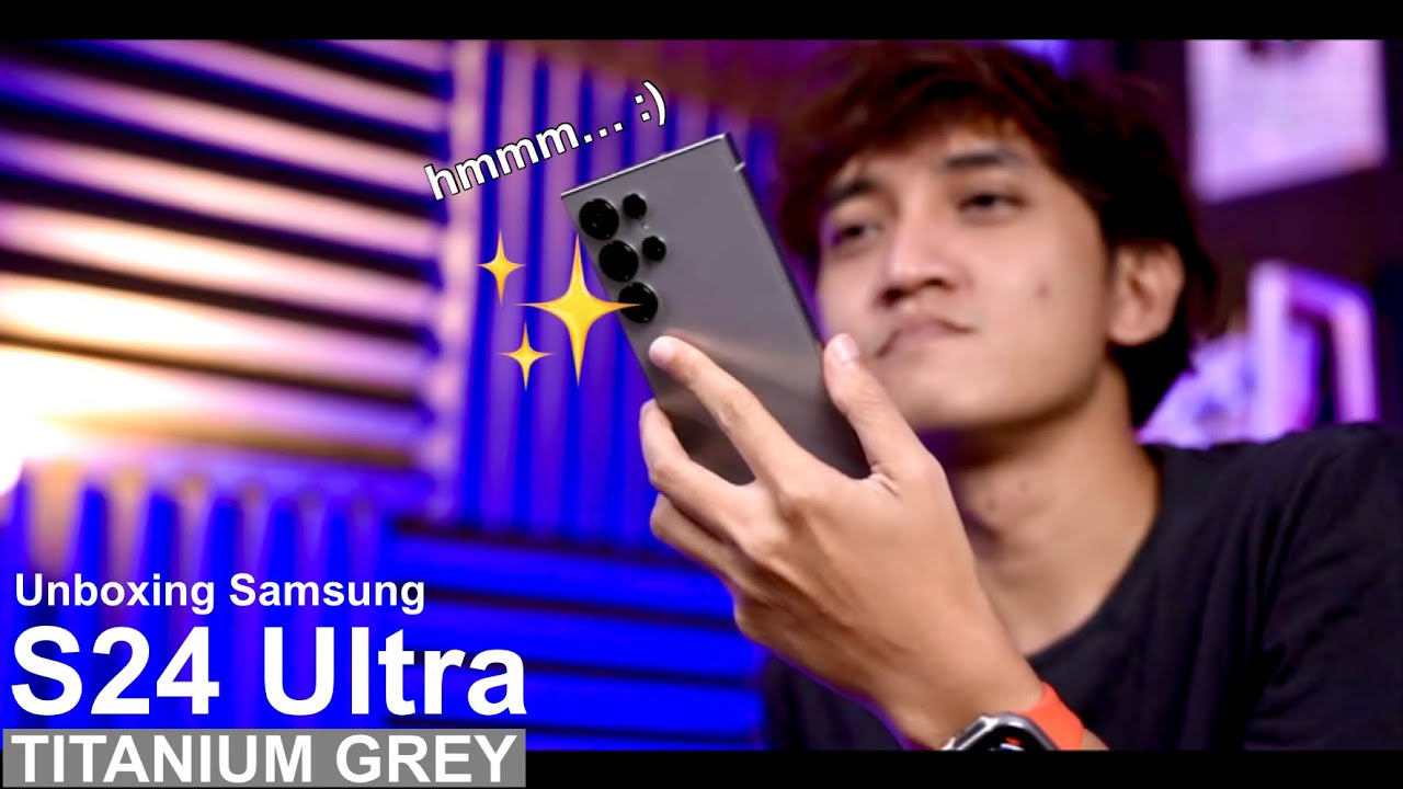 Unboxing Samsung S24 Ultra Titanium Grey (2024) - Indonesia