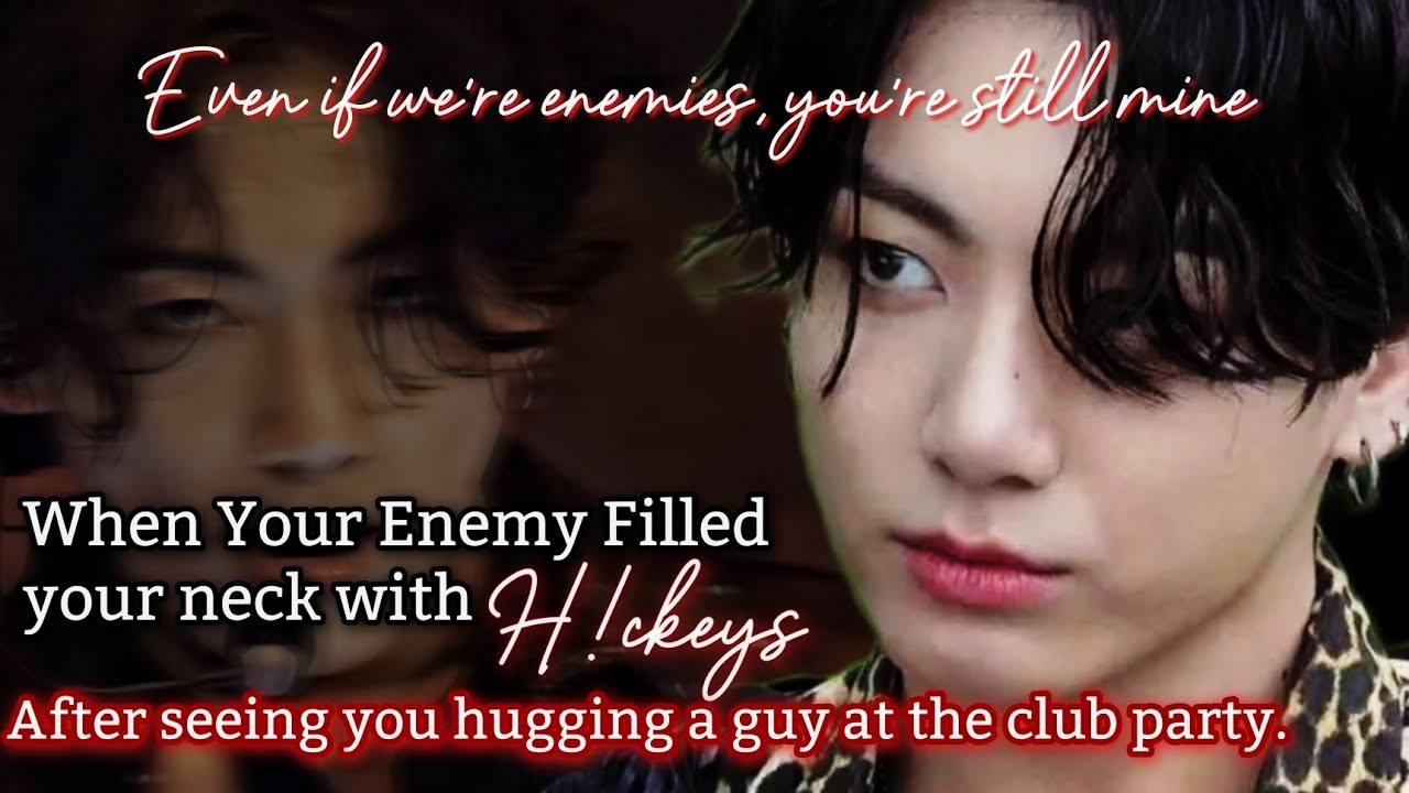 When your enemy filled your neck with H!ckeys after seeing you hugging a guy at the club party.