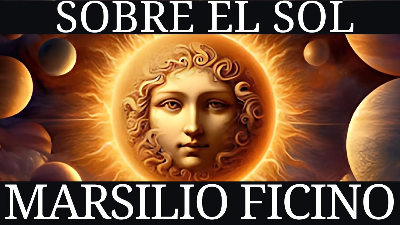 Marsilio Ficino - El Libro sobre el Sol (1476)