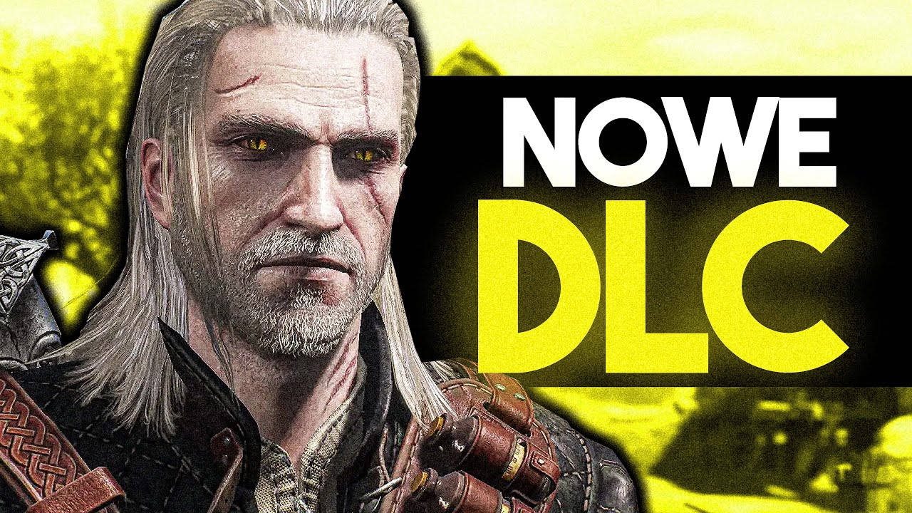 NIE MOGĘ UWIERZYĆ! NOWE DLC DO WIEDŹMINA 3!