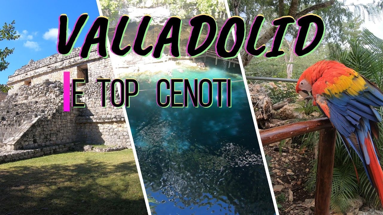 VALLADOLID E TOP CENOTI MESSICO