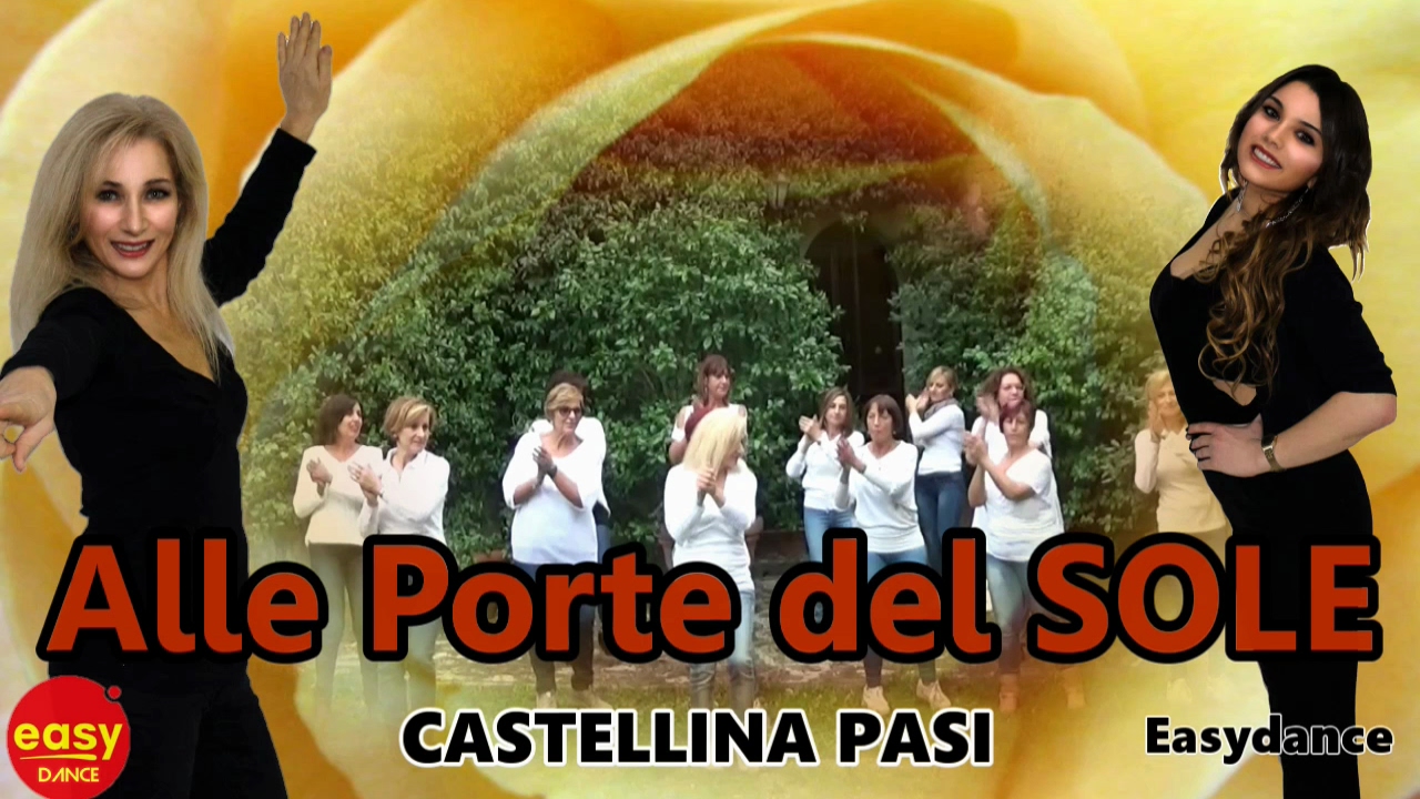 Alle porte del Sole CASTELLINA PASI - BALLO DI GRUPPO 2017 | Easydance Coreo