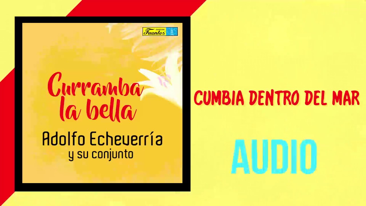 Cumbia Dentro del Mar - Adolfo Echeverría / Discos Fuentes