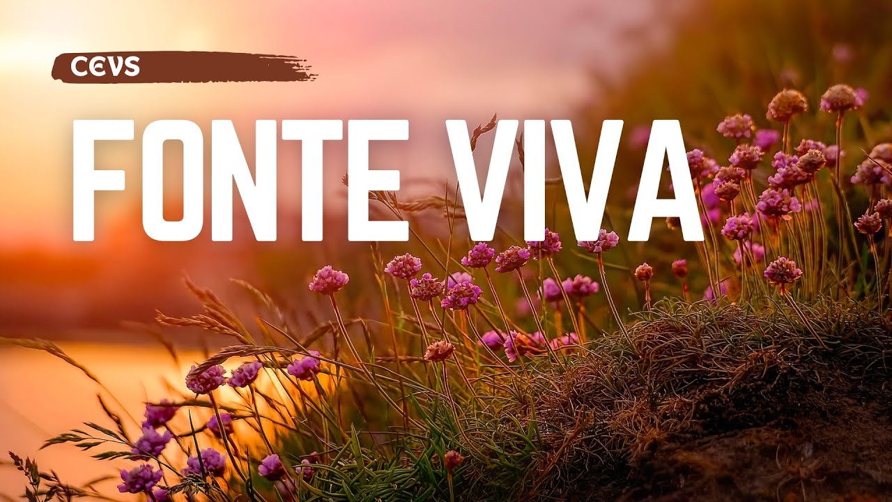 #22 Fonte Viva | 10/03/2026