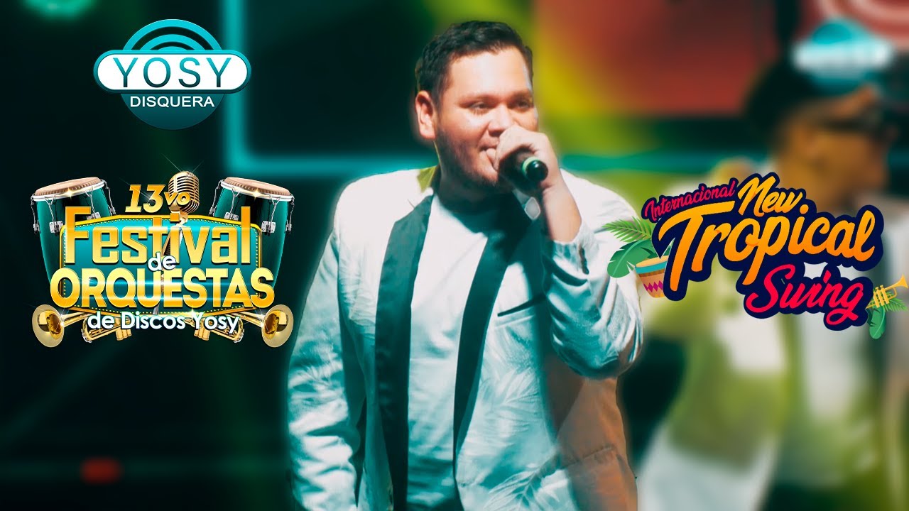🔸New Tropical Swing [SHOW COMPLETO] - 13vo Festival Discos Yosy🎺