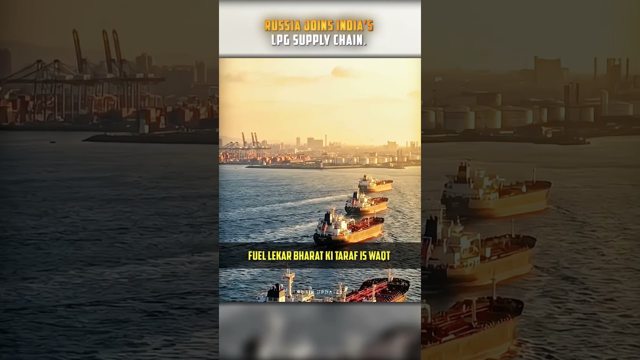 RUSSIA JOINS INDIA'S LPG SUPPLY CHAIN. #geopolitics #career247 #prashantdhawan #news #russia