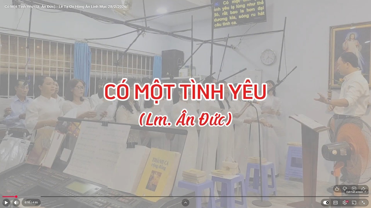 Có Một Tình Yêu (St: Ân Đức) - Lễ Tạ Ơn Hồng Ân Linh Mục 28/2/2026