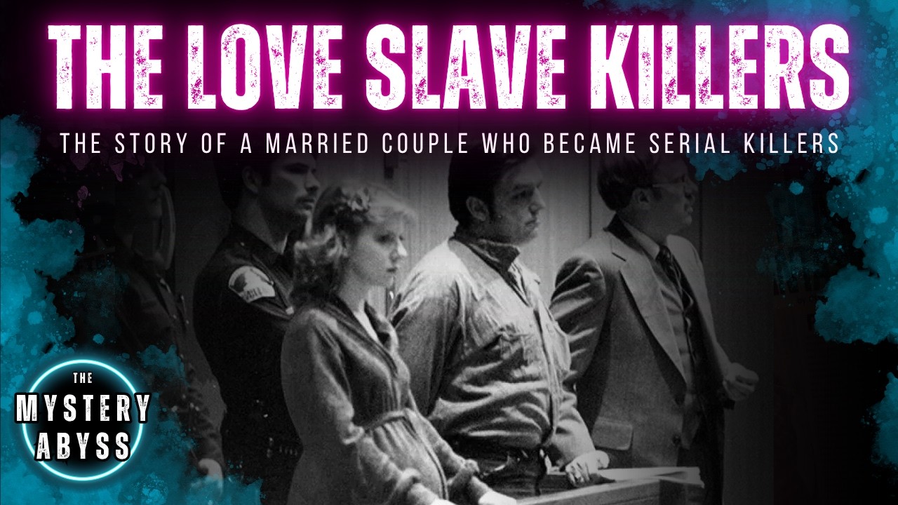 The Love Slave Killers | Full Serial Killer Documentary