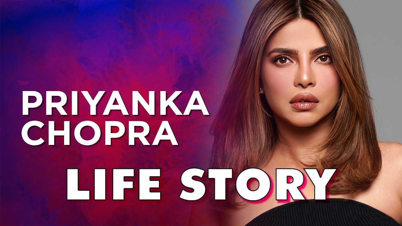 Priyanka Chopra Life Story | Biography