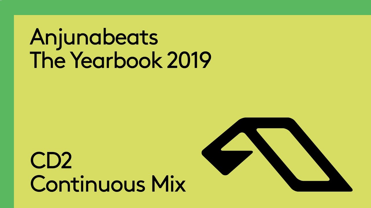 Anjunabeats The Yearbook 2019 (Continuous Mix CD2)