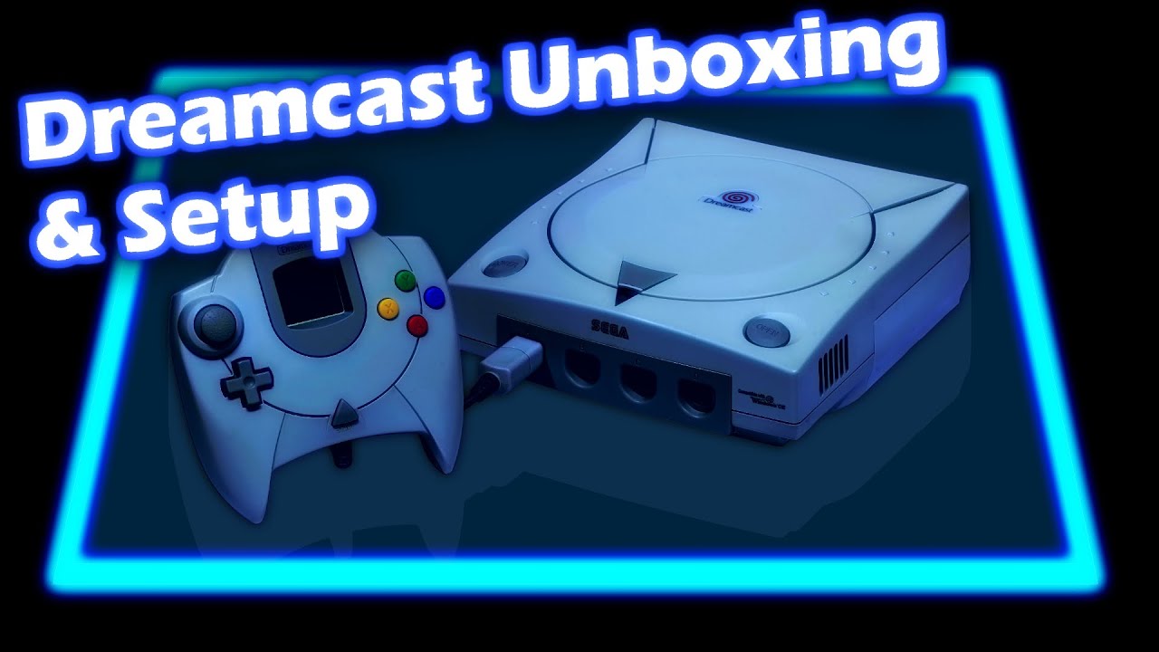 Sega Dreamcast Unboxing and Setup - It's Finally Time!