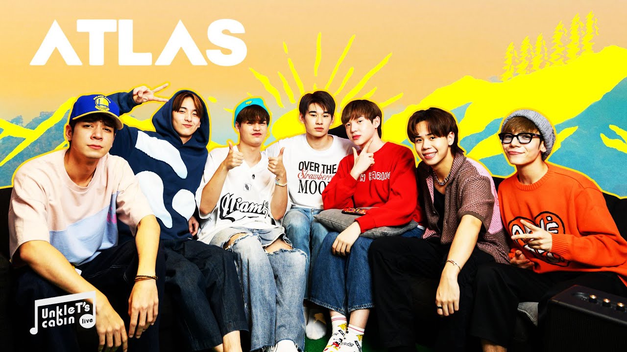 [Unkle T's Cabin] หนุ่ม ๆ ATLAS บุกบ้าน Unkle T.