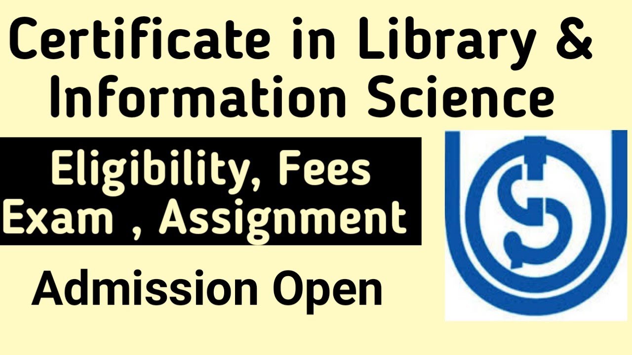 IGNOU Certificate In Library and Information Science | Complete Details | IGNOU Info