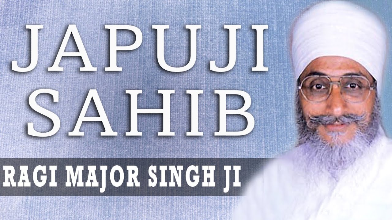 Ragi Major Singh Ji - Japuji Sahib