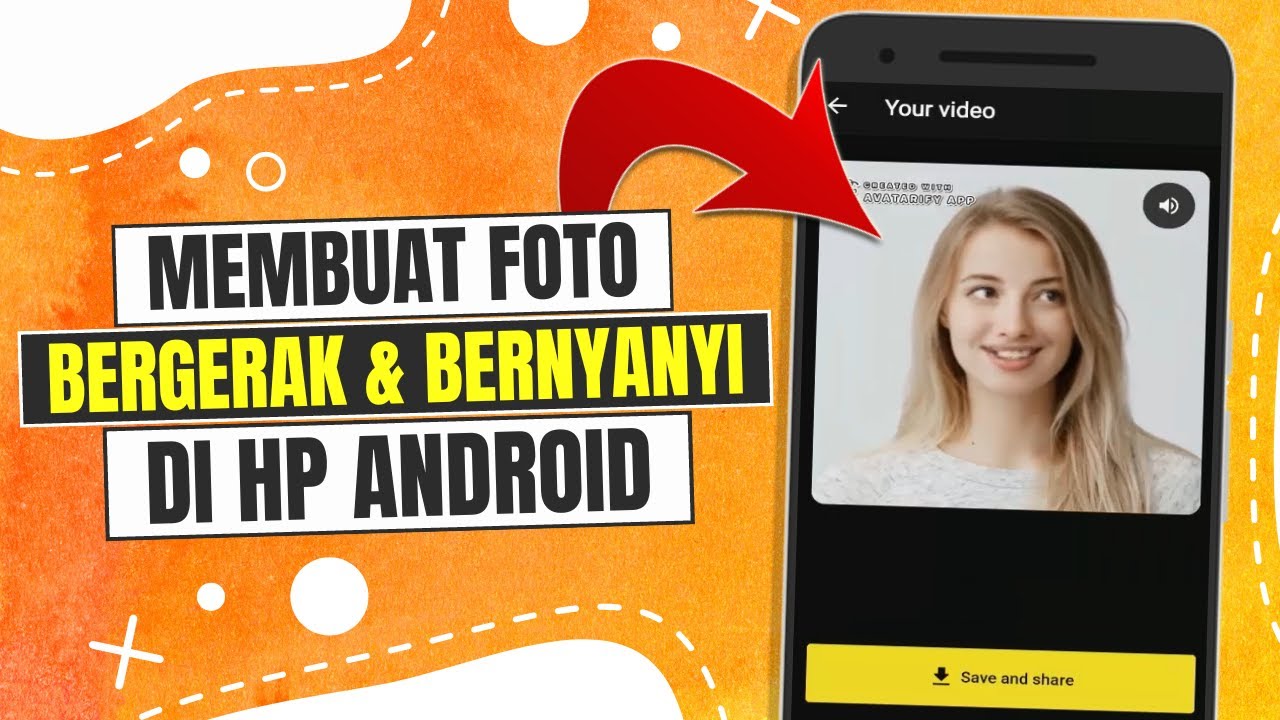 Cara Membuat Foto Bergerak dan Bernyanyi di Android