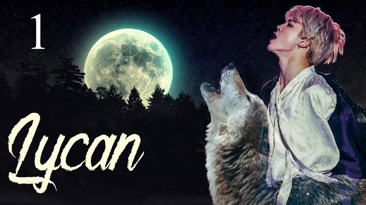 [Jimin FF] Lycan Ep 1