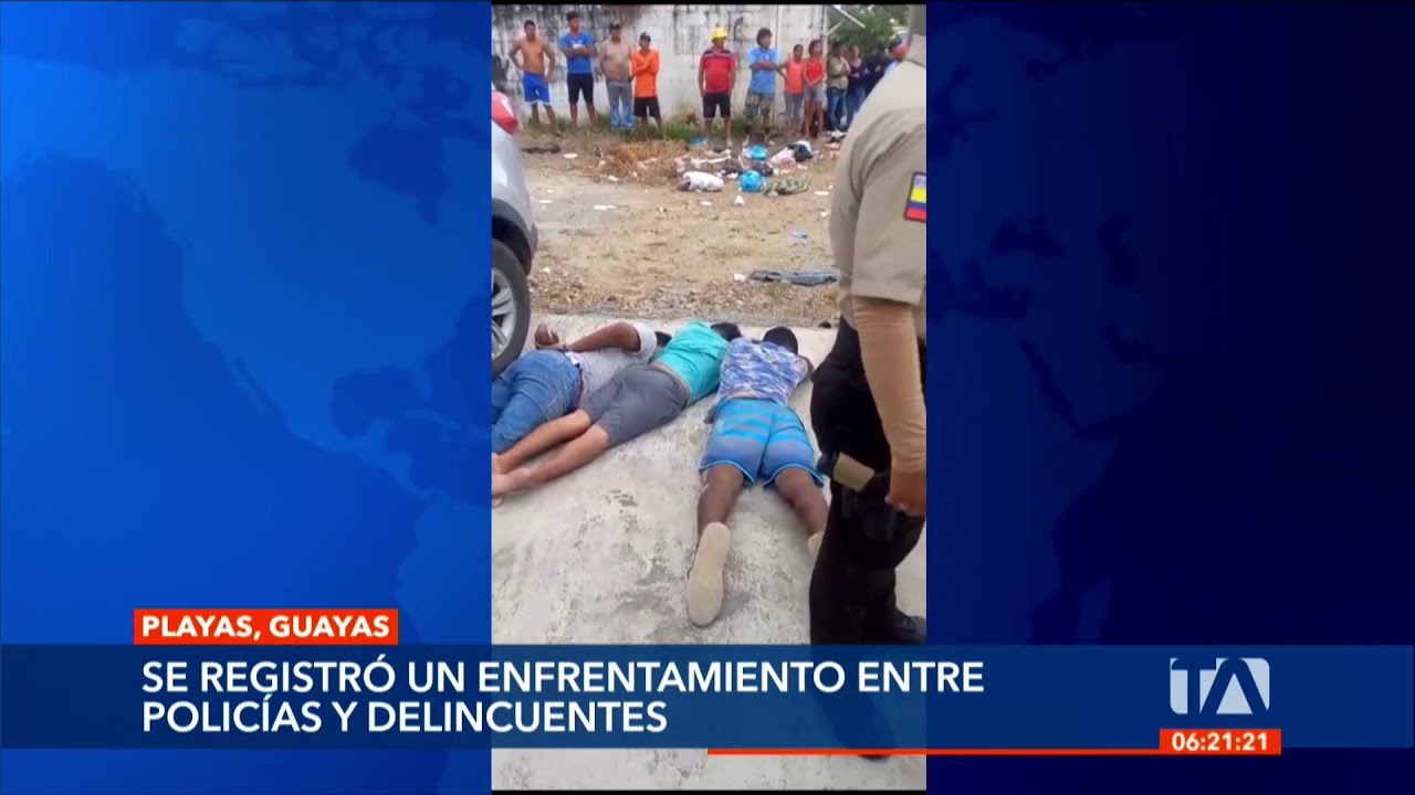 Enfrentamiento entre policías y presuntos delincuentes genera inquietud en Playas
