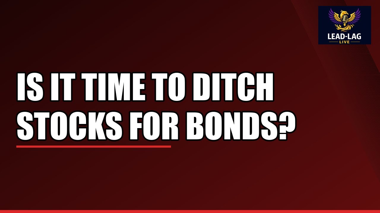 Is It Time to Ditch Stocks for Bonds? 📉