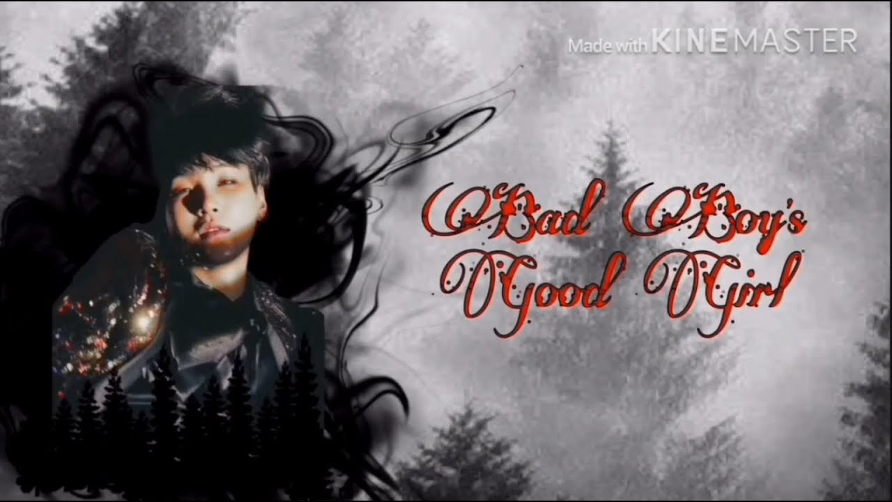 Bad Boy’s Good Girl (Yoongi FF) ~Episode 1~