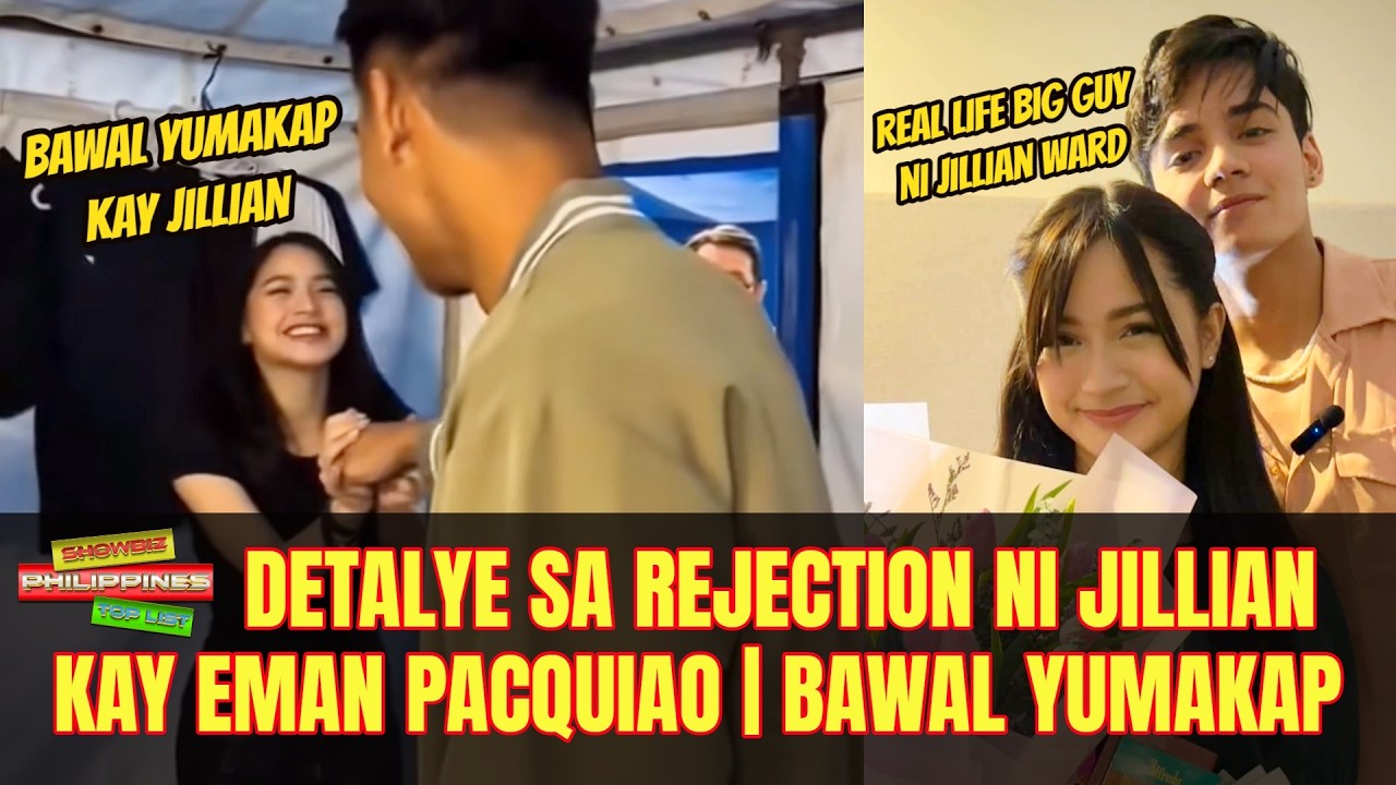 DETALYE sa Rejection ni Jillian Ward kay Eman Pacquiao at Pagbabawal na Yakapin ni Eman si Jillian