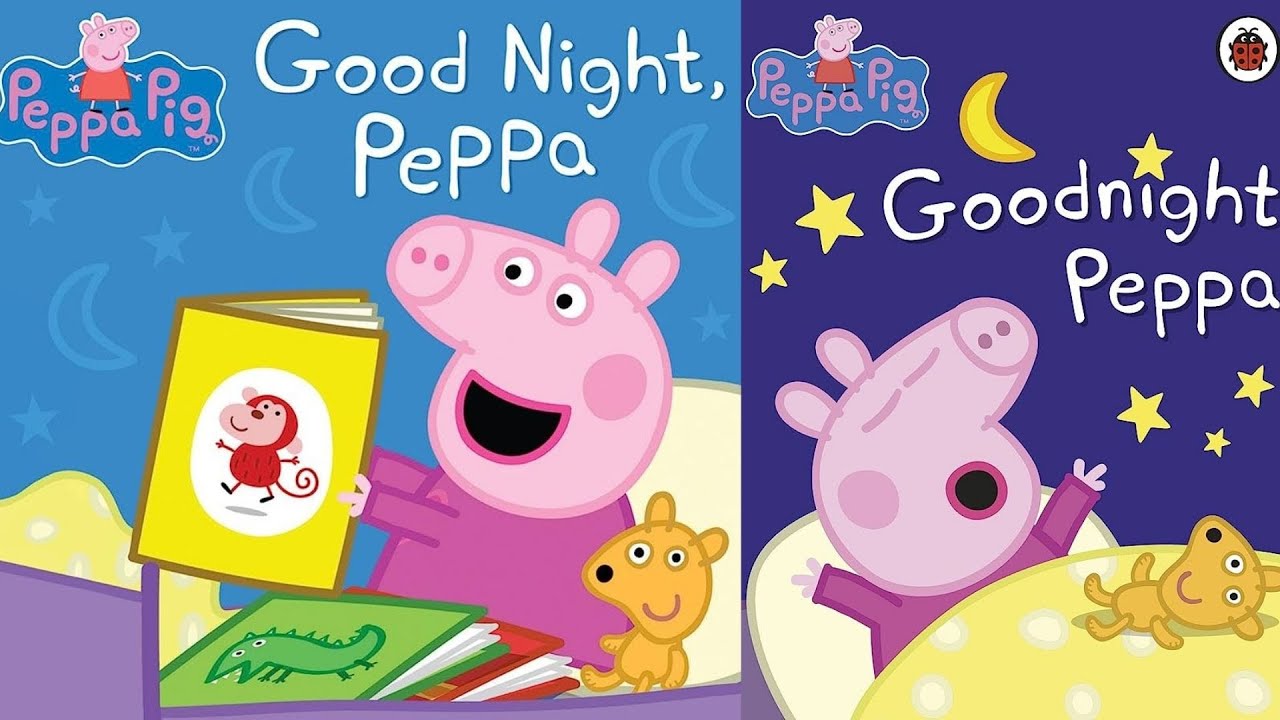 Peppa pig : Goodnight Peppa- Read Aloud Peppa Pig Book for Children and Toddlers