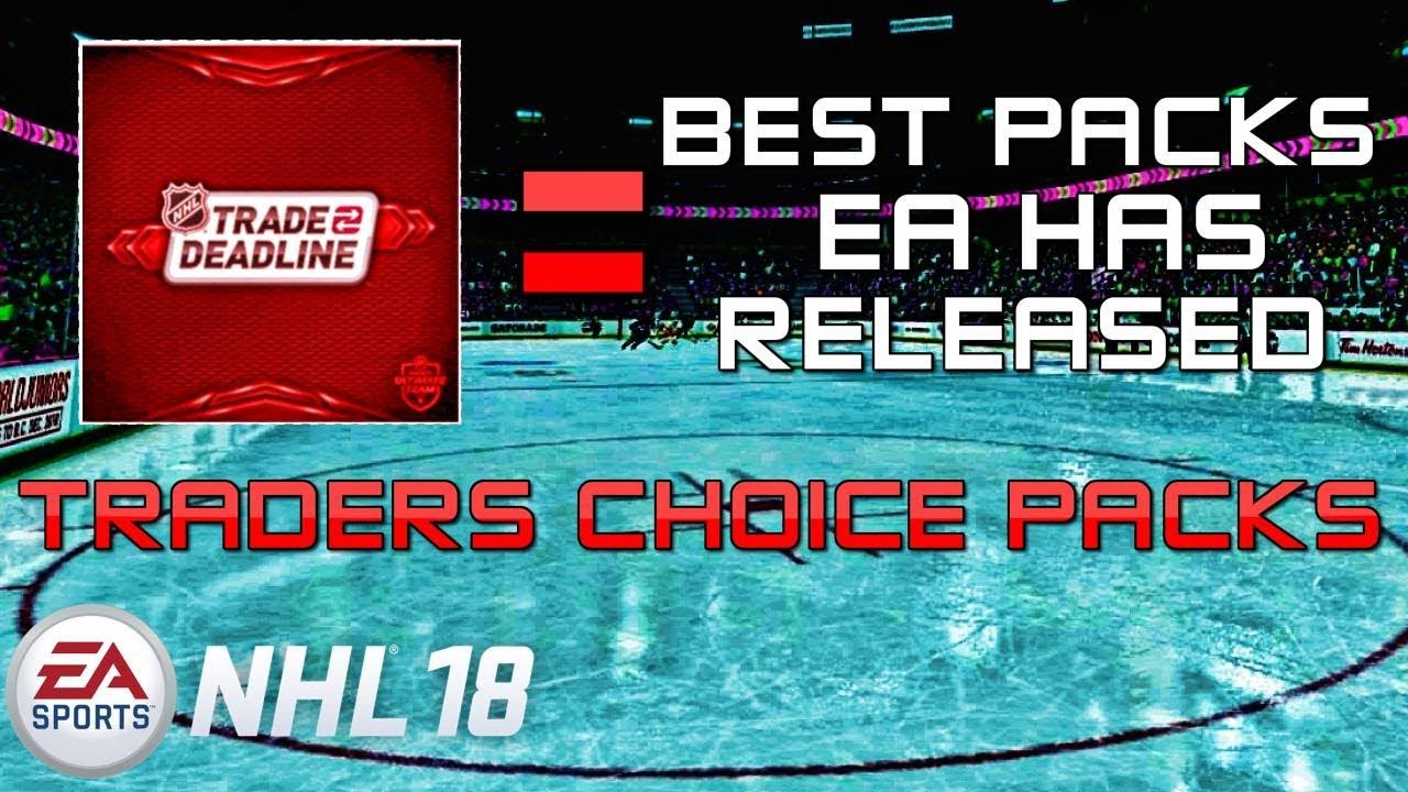 BEST PACKS EA HAS RELEASED - Traders Choice Packs - NHL 18 - HUT -  RCS Gaming