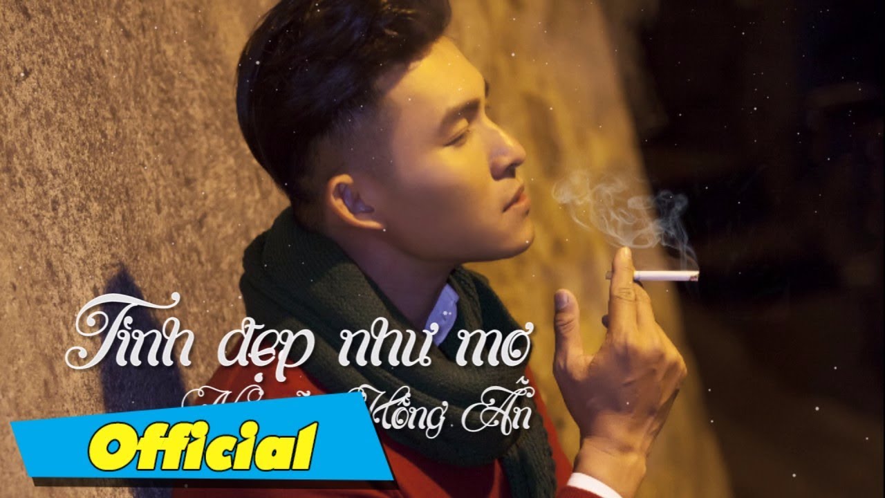 Tình Đẹp Như Mơ - Nguyễn Hồng Ân
