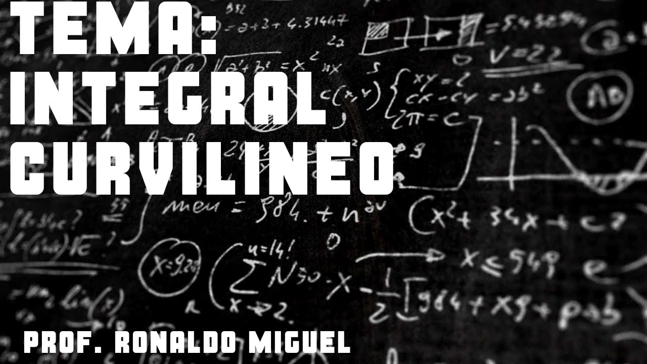 TEMA: INTEGRAL CURVILINEO