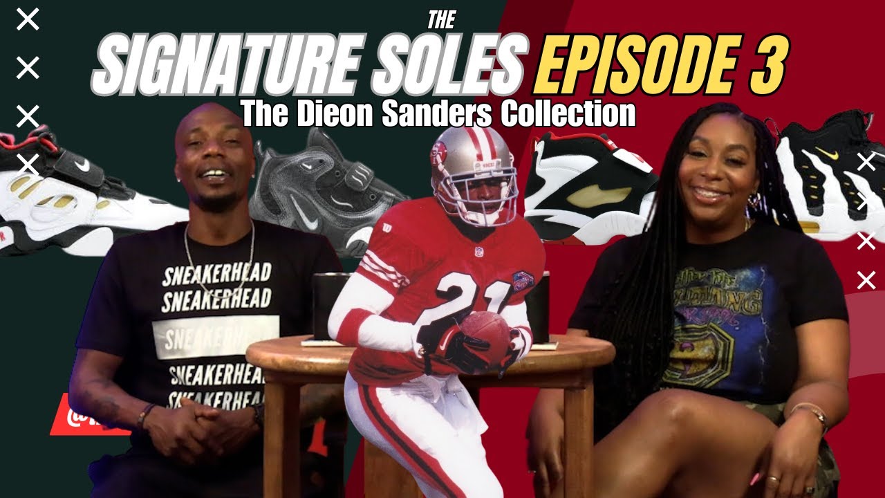 The Signature Soles Episode 3 |  The Deion Sanders Collection #sneakerpodcast #sneaker #sneakerhead