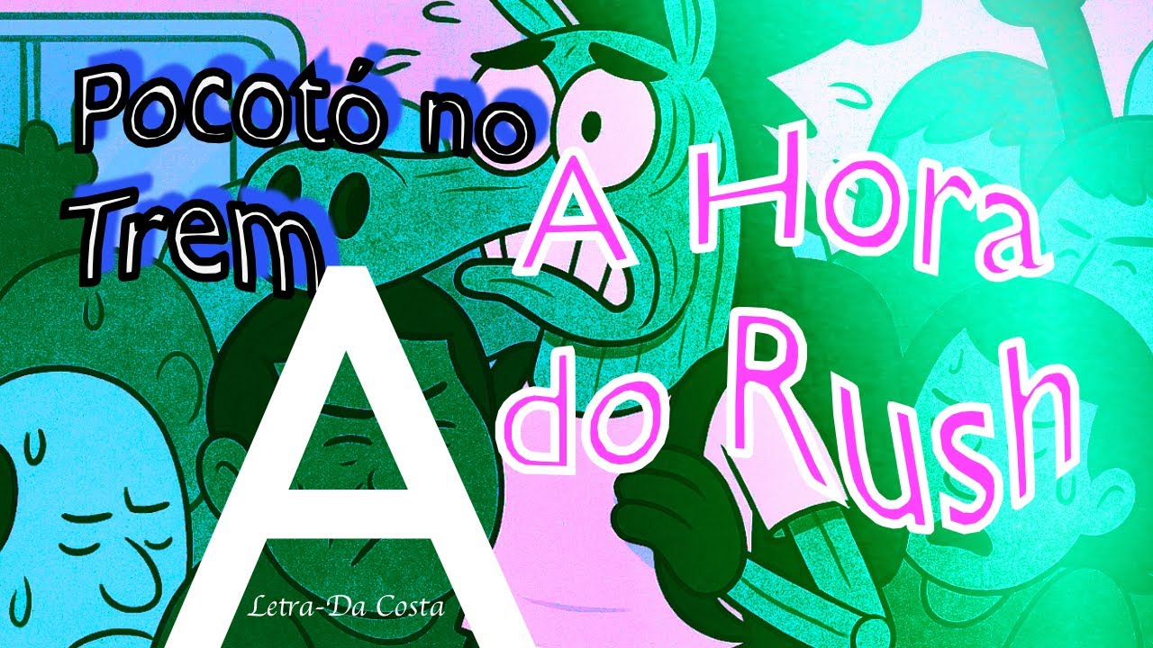 A hora do Rush-Pocotó no trem —lado A 