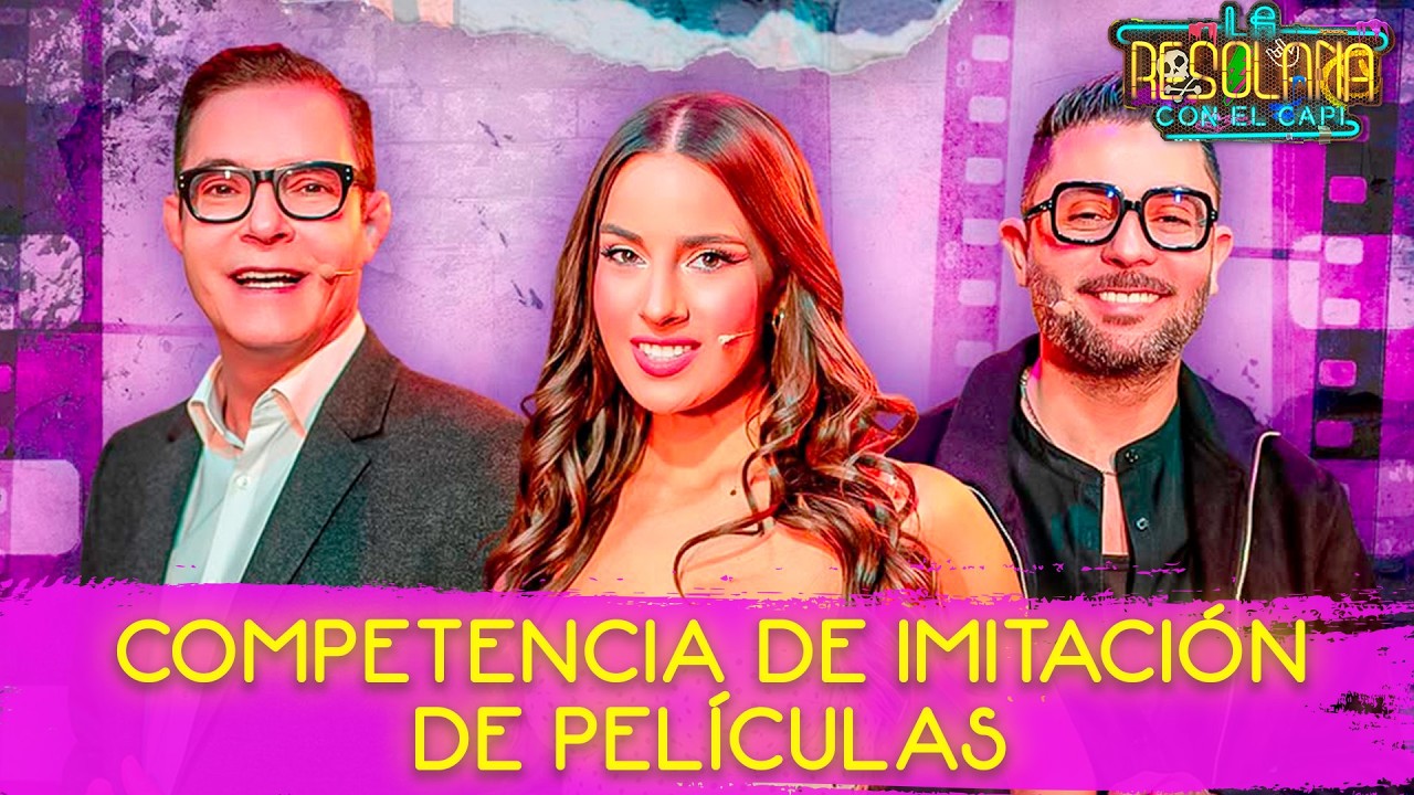 Competencia de imitaci&oacute;n de peliculas🎥 | La Resolana