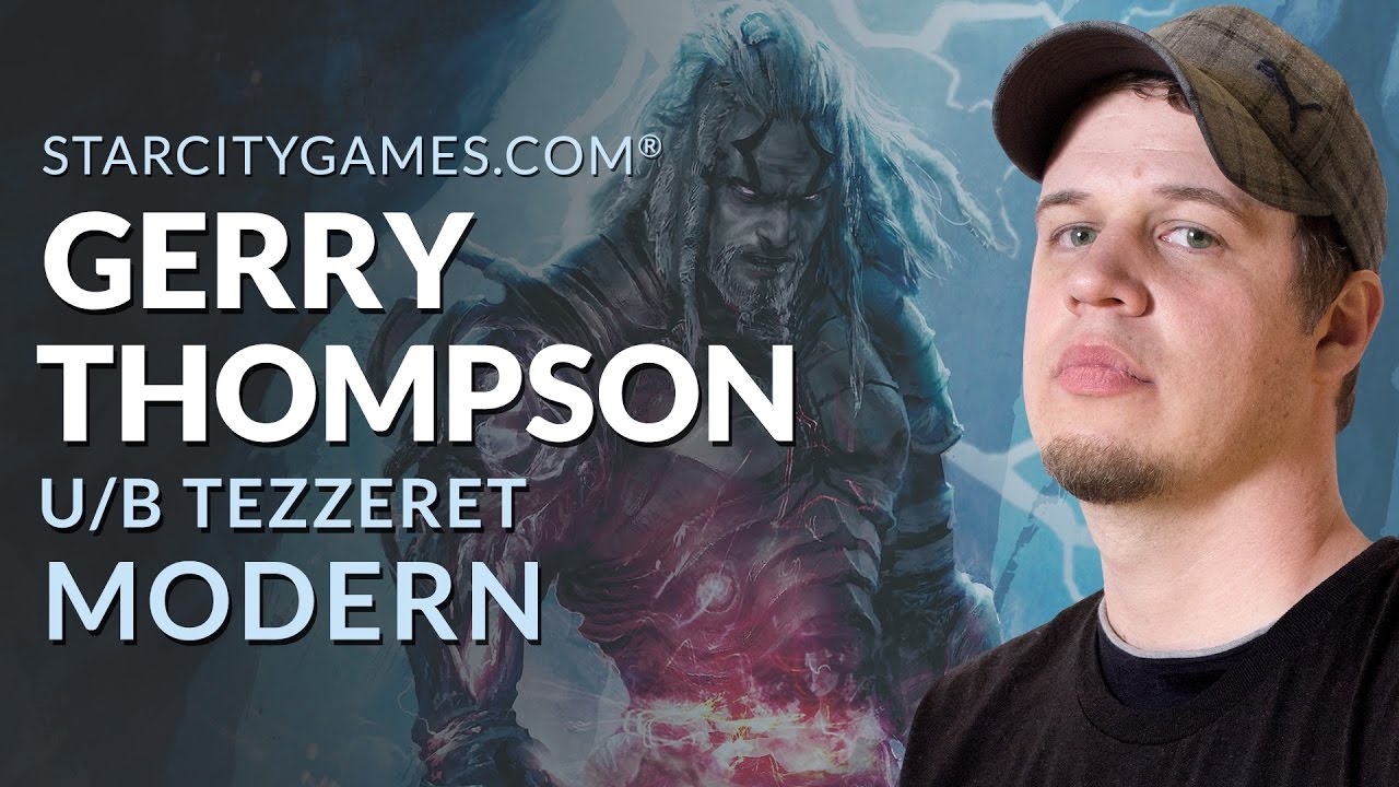 Modern: U/B Tezzeret with Gerry Thompson - Round 1