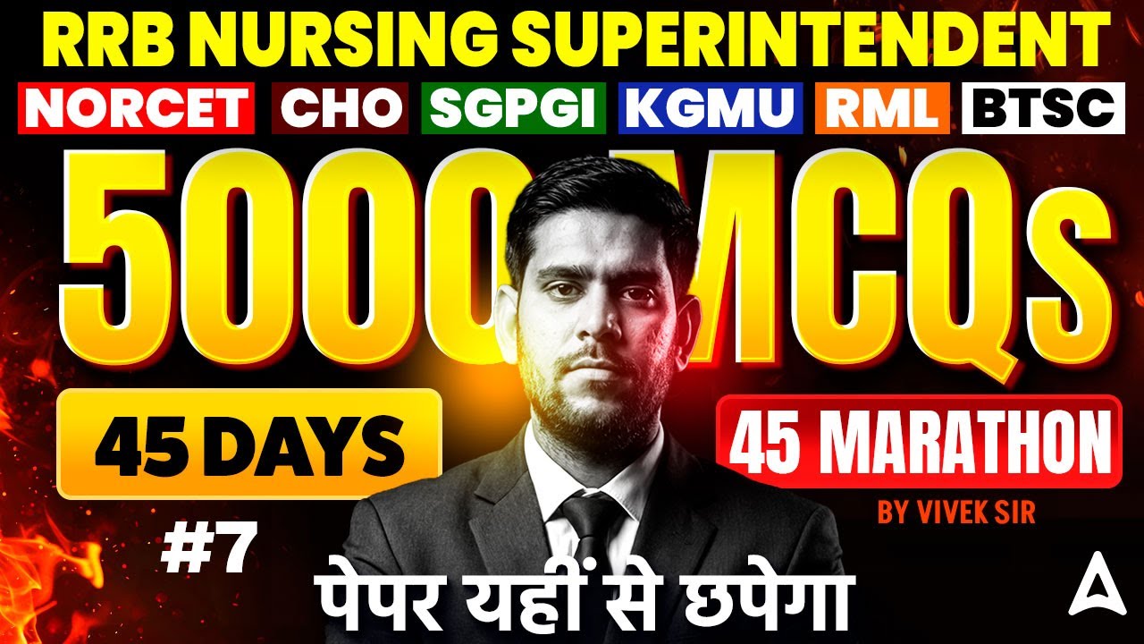 RRB Nursing Superintendent, NORCET, CHO, SGPGI, KGMU, RML & BTSC |Most Important MCQ Questions Day 7
