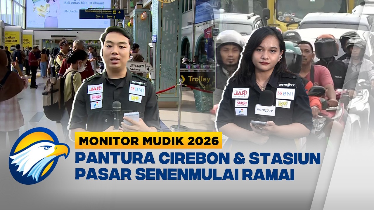 Gelombang Pemudik Mulai Bergerak, Pantura Cirebon dan Stasiun Senen Mulai Ramai - [Monitor Mudik]
