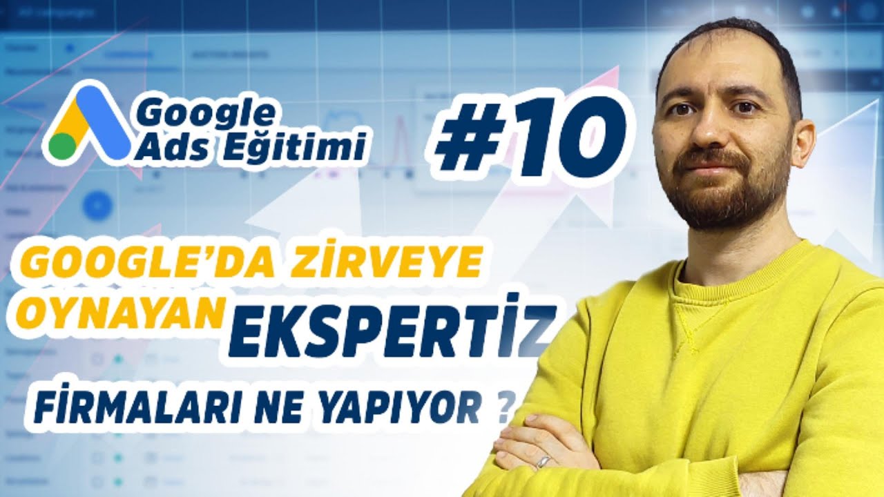 “Ekspertiz Firmaları İçin Google Reklamları | Müşteri Patlaması İçin 6 Kritik Taktik!”