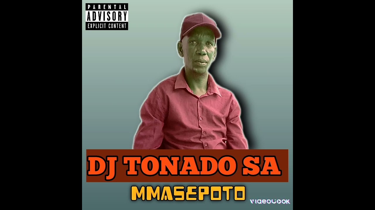 DJ TONADO SA, MMASEPOTO @kmanthedj9219