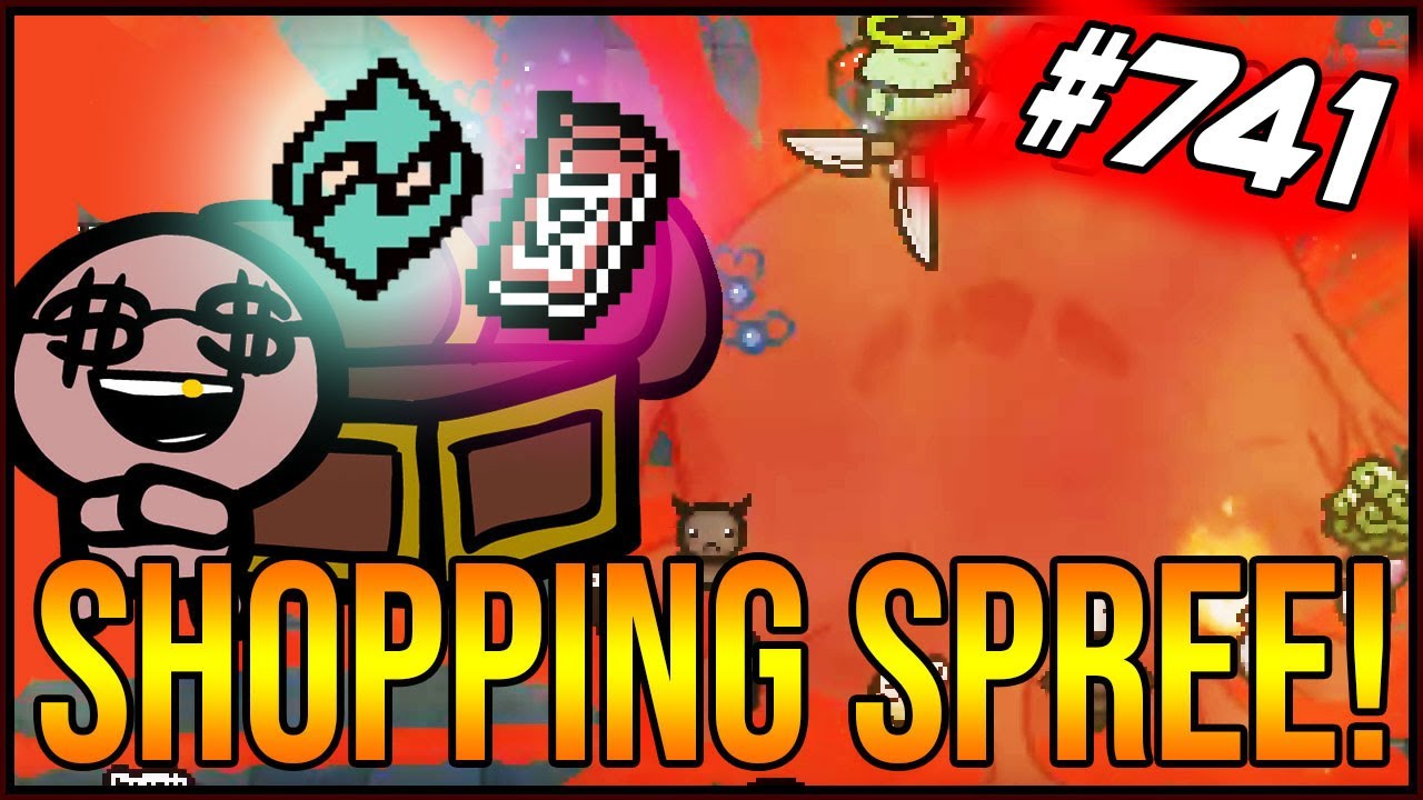 Shopping Spree! - The Binding Of Isaac: Afterbirth+ #741