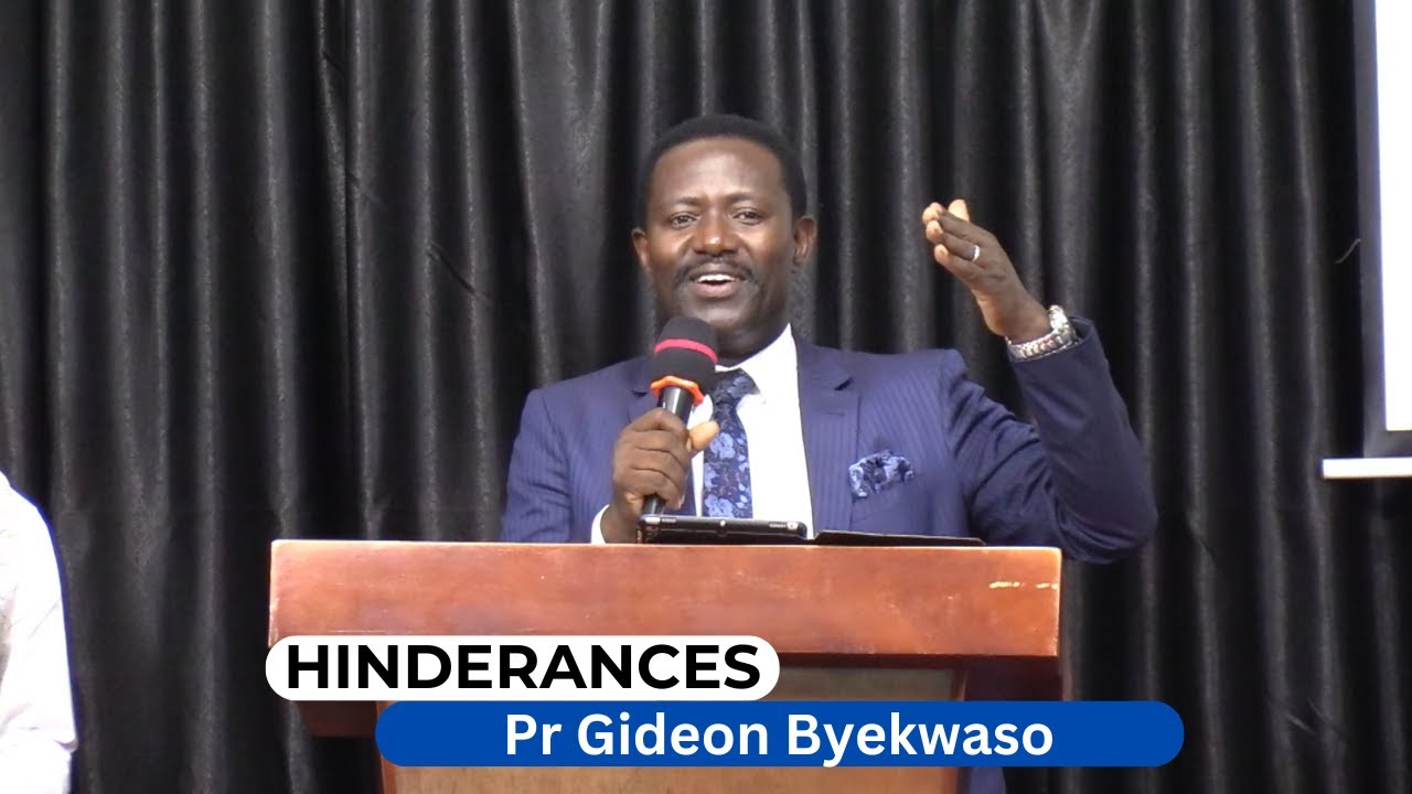 24-0505M Hinderances || Bro Gideon Byekwaso - Pastor, Speckled Bird Ministries