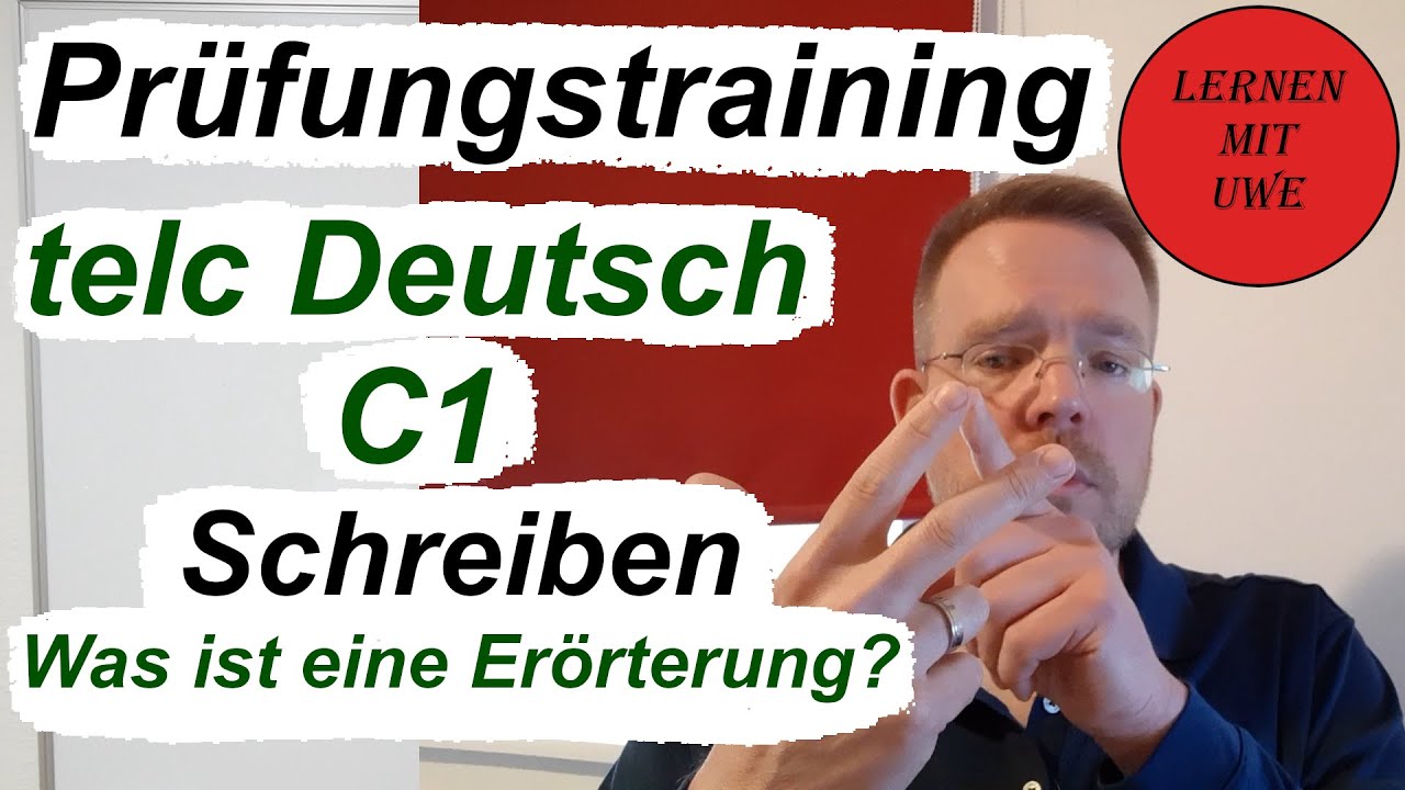 telc Deutsch C1 – Prüfung / 09 / Schreiben 02 – Aufgabenstellung, Ablauf und Tipps