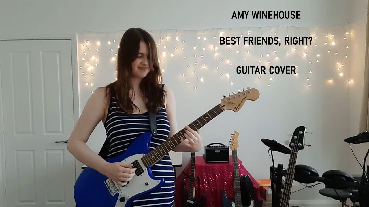 Best Friends Right - Amy Winehouse // Guitar Cover by Ser