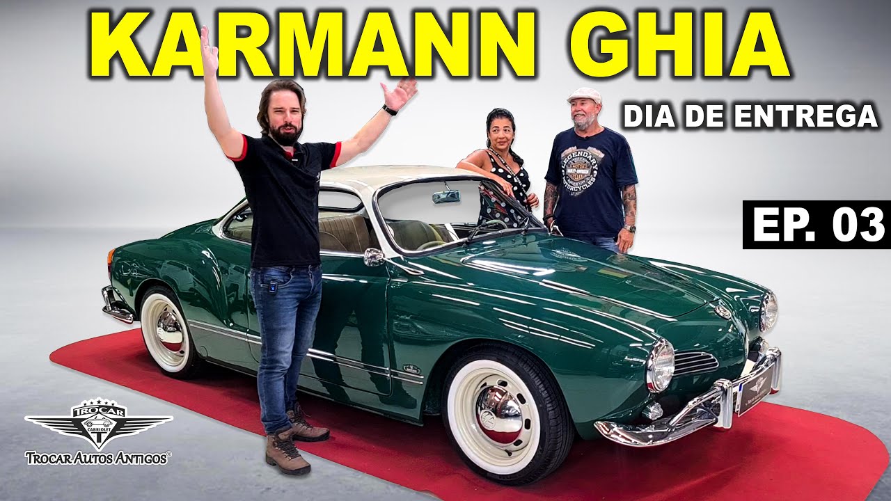 DIA DE ENTREGA do KARMANN GHIA verde com teto branco para o cliente! MARAVILHOSO RESULTADO! Ep.03