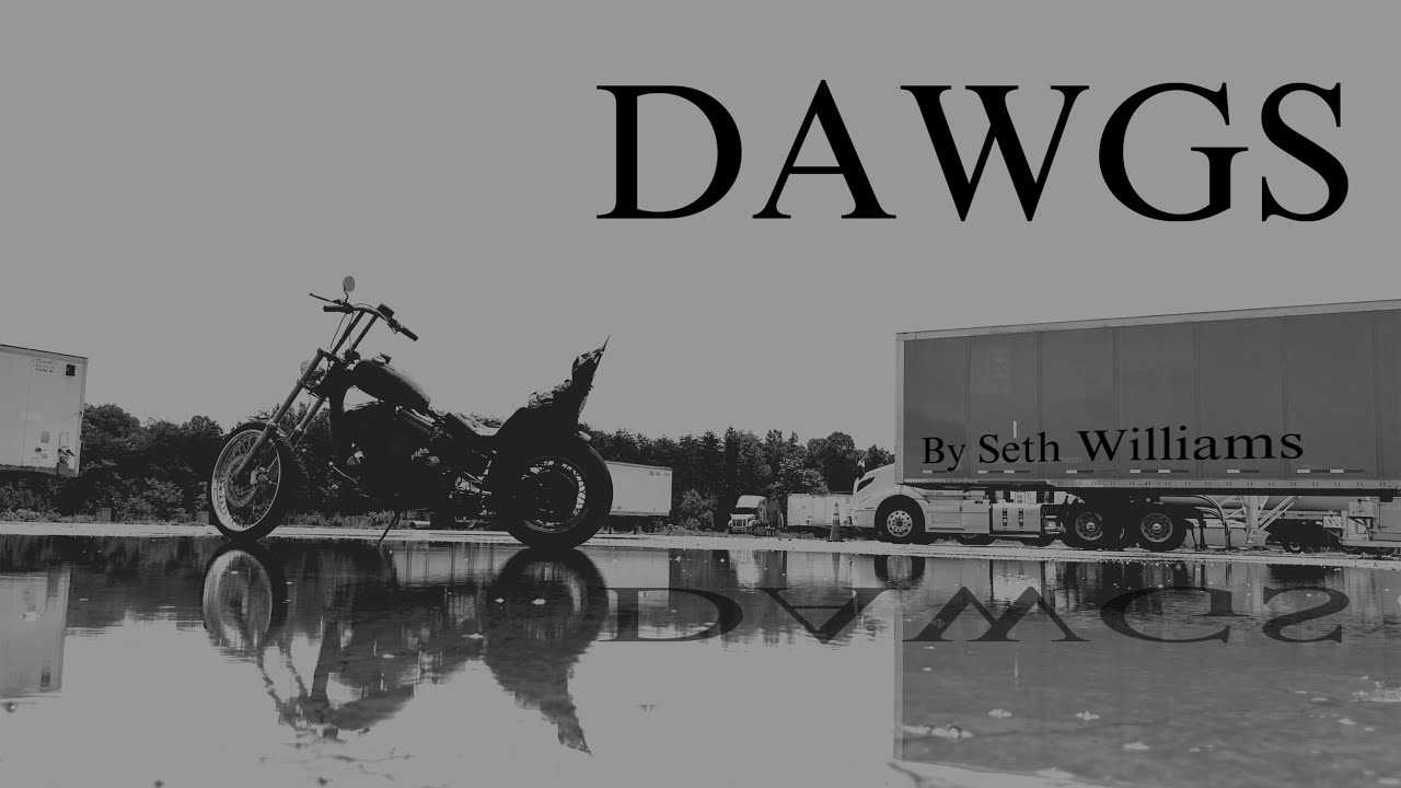 DAWGS - a Chopper video by Seth Williams